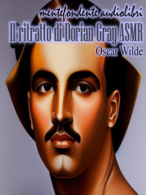 cover image of Il ritratto di Dorian Gray ASMR